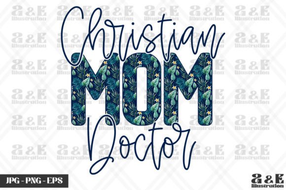 Christian Mom Doctor Mothers Day T-Shirt Designs