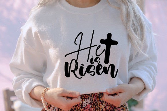 He is Risen Jesus SVG for T-Shirt Designs