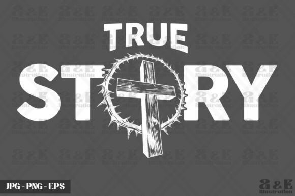 True Story Easter Christian Jesus T-Shirt Designs